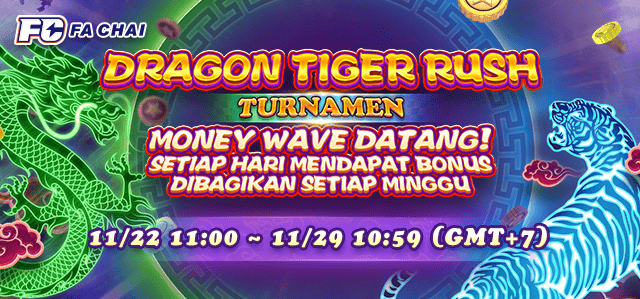FACHAI - Dragon Tiger Rush Turnamen